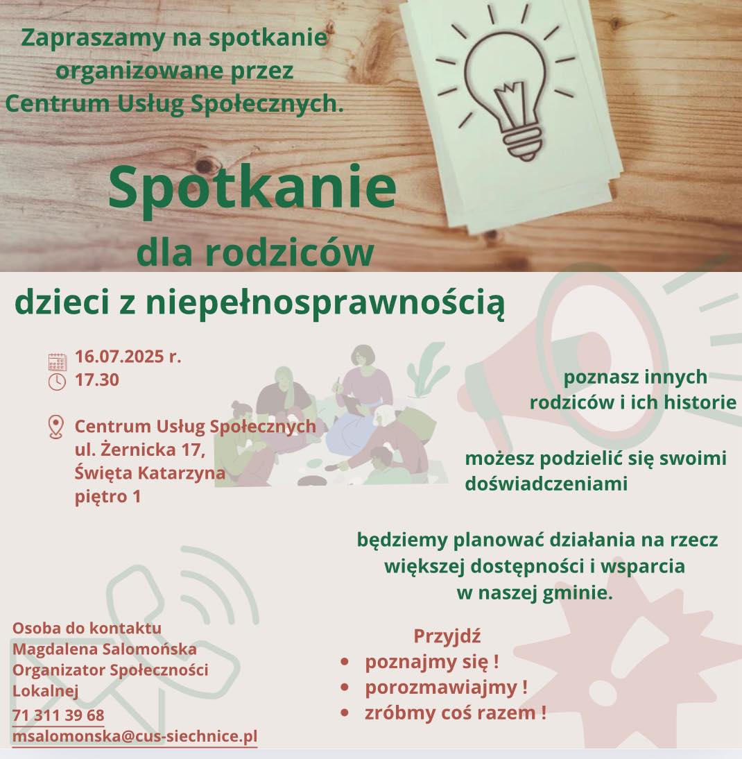 Grafika informuje o spotkaniu dla rodziców dzieci z niepełnosprawnością organozowanym przez CUS w dniu 16 lipca br. o godz. 17:30 w Świętej Katarzynie. celem spotkania jest integracja, wymiana doświadczeń i planowanie działań wspierających.