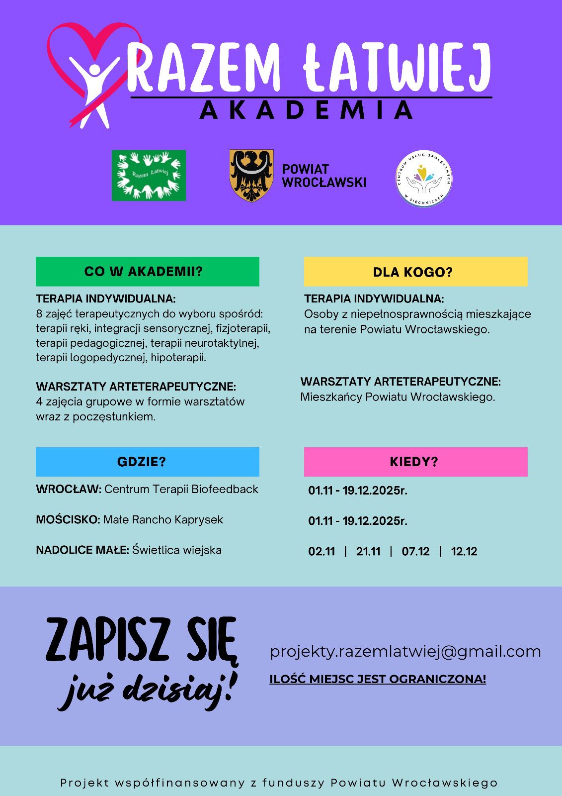 Plakat Akademii „Razem Łatwiej”. Informacje o terapii indywidualnej i warsztatach arteterapeutycznych dla osób z niepełnosprawnością z Powiatu Wrocławskiego. Terminy: 1.11–19.12.2025 oraz 2.11, 21.11, 7.12, 12.12. Zapisy: projekty.razemlatwiej@gmail.com