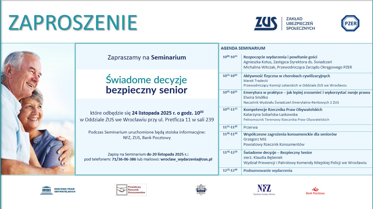 Plakat informuje o seminarium „Świadome decyzje – bezpieczny senior”, które odbędzie się 24 listopada 2025 r. o godz. 10:00 w ZUS we Wrocławiu, ul. Pretficza 11, sala 239. W programie m.in. prelekcje ekspertów ZUS, NFZ, Rzecznika Praw Obywatelskich i Banku Pocztowego. Wstęp bezpłatny, obowiązuje rejestracja.