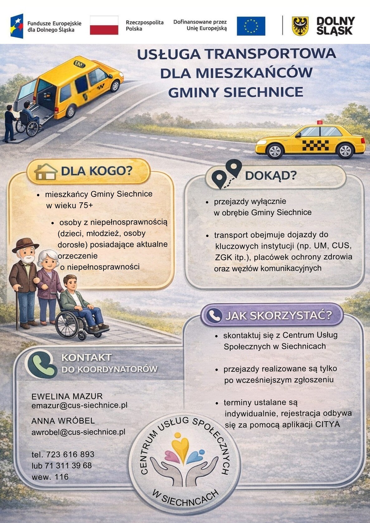 Plakat informacyjny o usłudze transportowej w Gminie Siechnice dla osób 75+ i osób z niepełnosprawnościami. Przejazdy w obrębie gminy do instytucji i placówek zdrowia po wcześniejszym zgłoszeniu w CUS. Kontakt telefoniczny i mailowy.